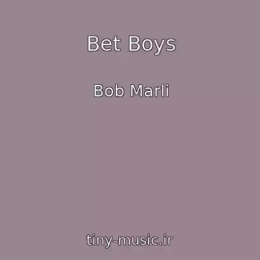 کاور آهنگ Bet Boys از Bob Marli