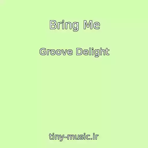 کاور آهنگ Bring Me از Groove Delight