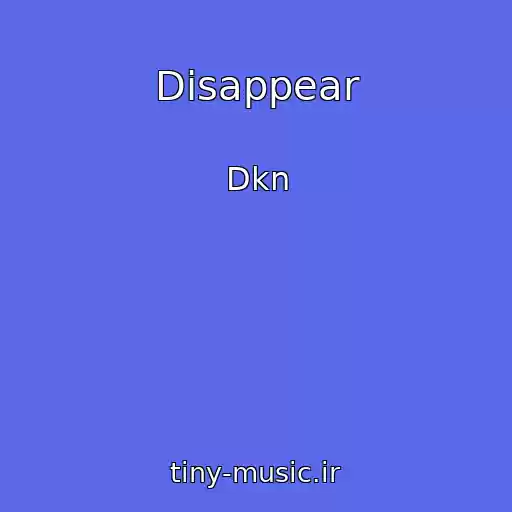 کاور آهنگ Disappear از Dkn