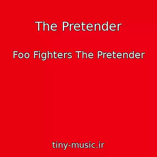 کاور آهنگ The Pretender از Foo Fighters The Pretender