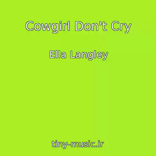 کاور آهنگ Cowgirl Don't Cry از Ella Langley