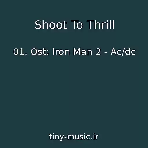کاور آهنگ Shoot To Thrill از 01. Ost: Iron Man 2 - Ac/dc