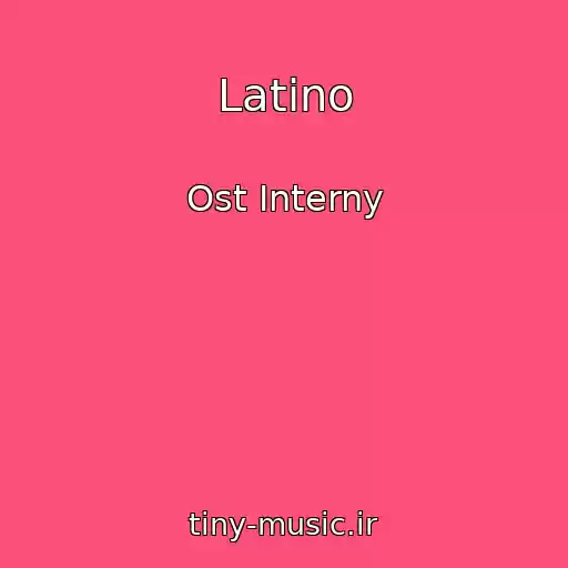 کاور آهنگ Latino از Ost Interny