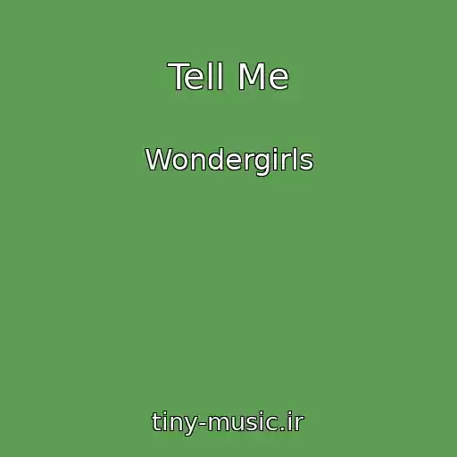 کاور آهنگ Tell Me از Wondergirls