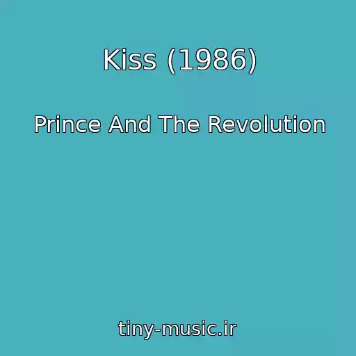 کاور آهنگ Kiss (1986) از Prince And The Revolution