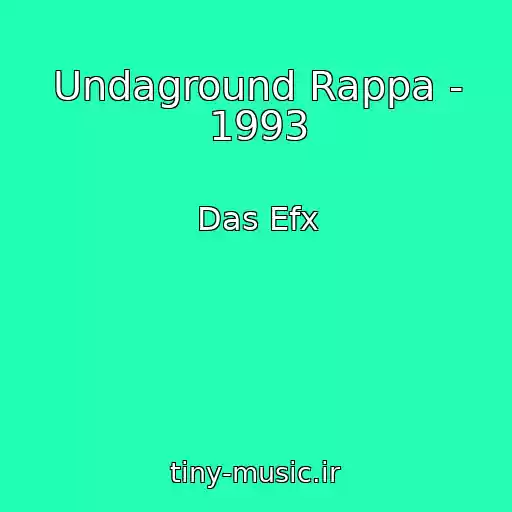 کاور آهنگ Undaground Rappa - 1993 از Das Efx