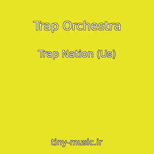 کاور آهنگ Trap Orchestra از Trap Nation (Us)