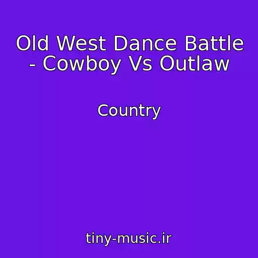 کاور آهنگ Old West Dance Battle - Cowboy Vs Outlaw از Country