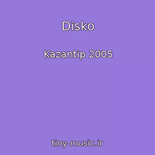 کاور آهنگ Disko از Kazantip 2005