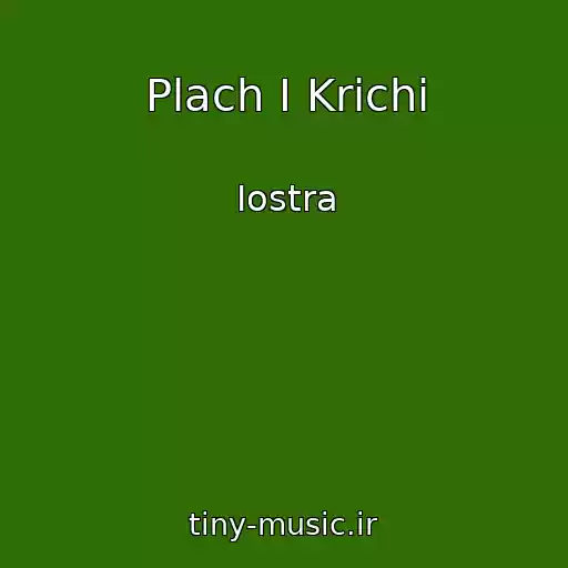 کاور آهنگ Plach I Krichi از Iostra
