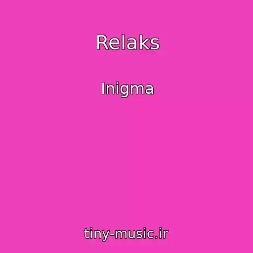 کاور آهنگ Relaks از Inigma