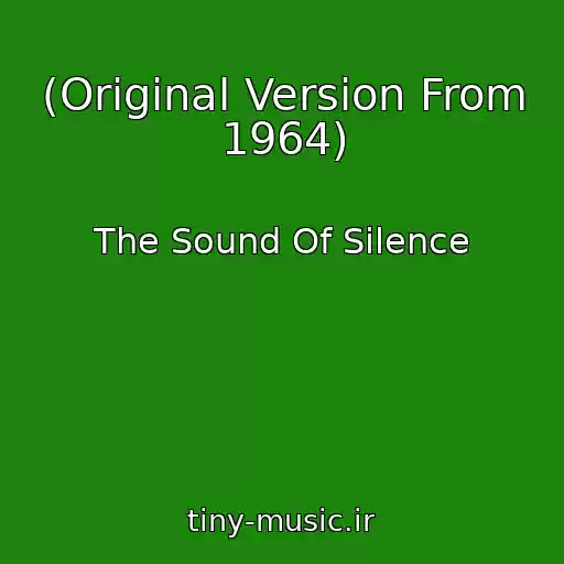 کاور آهنگ (Original Version From 1964) از The Sound Of Silence