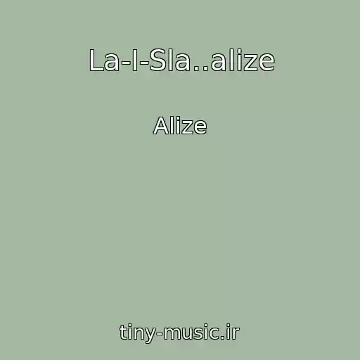 کاور آهنگ La-I-Sla..alize از Alize