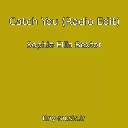 کاور آهنگ Catch You (Radio Edit) از Sophie Ellis Bextor