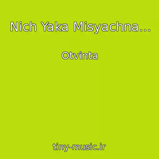 کاور آهنگ Nіch Yaka Mіsyachna... از Otvinta