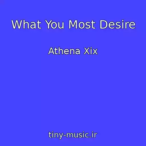 کاور آهنگ What You Most Desire از Athena Xix