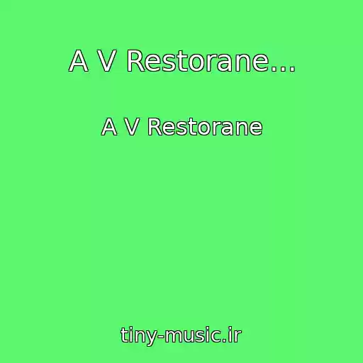 کاور آهنگ A V Restorane... از A V Restorane