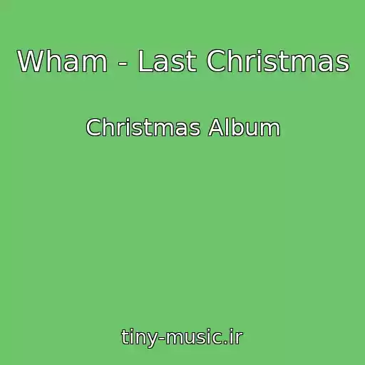 کاور آهنگ Wham - Last Christmas از Christmas Album