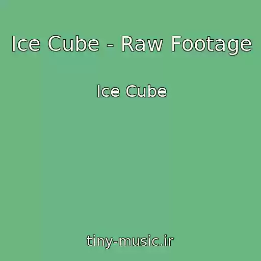 کاور آهنگ Ice Cube - Raw Footage از Ice Cube