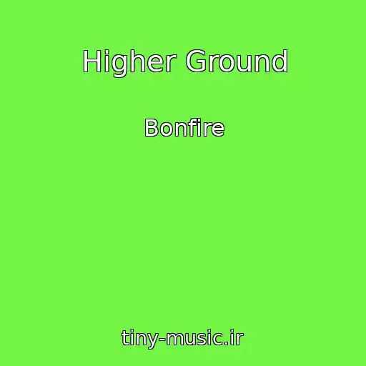 کاور آهنگ Higher Ground از Bonfire