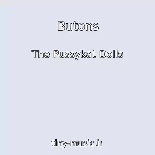 کاور آهنگ Butons از The Pussykat Dolls