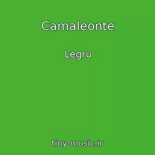 کاور آهنگ Camaleonte از Legru