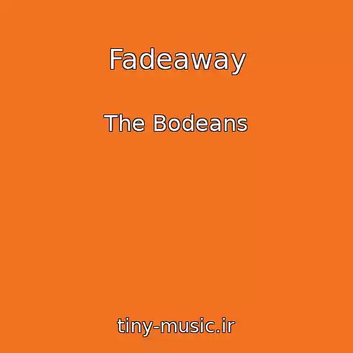 کاور آهنگ Fadeaway از The Bodeans