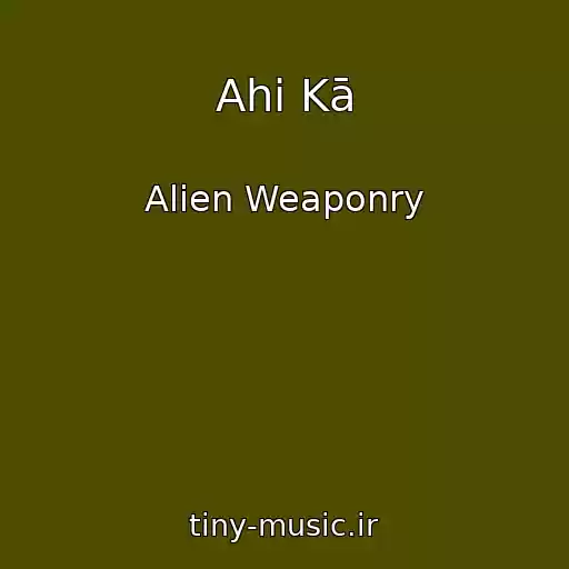 کاور آهنگ Ahi Kā از Alien Weaponry
