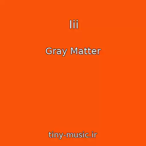 کاور آهنگ Iii از Gray Matter