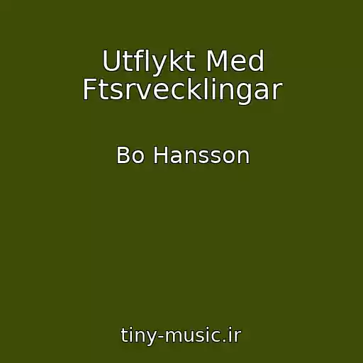 کاور آهنگ Utflykt Med Ftsrvecklingar از Bo Hansson