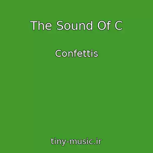 کاور آهنگ The Sound Of C از Confettis
