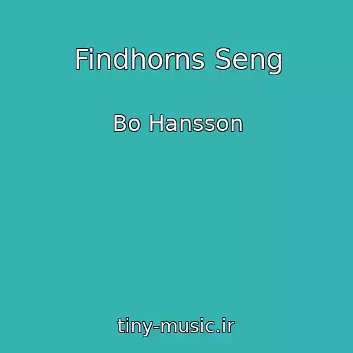 کاور آهنگ Findhorns Seng از Bo Hansson