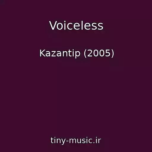 کاور آهنگ Voiceless از Kazantip (2005)