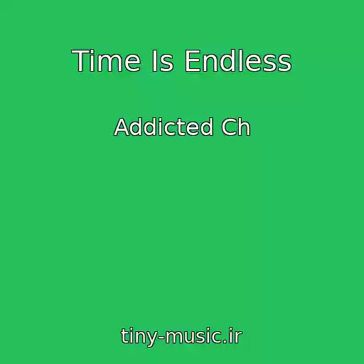 کاور آهنگ Time Is Endless از Addicted Ch
