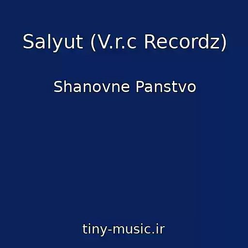 کاور آهنگ Salyut (V.r.c Recordz) از Shanovne Panstvo
