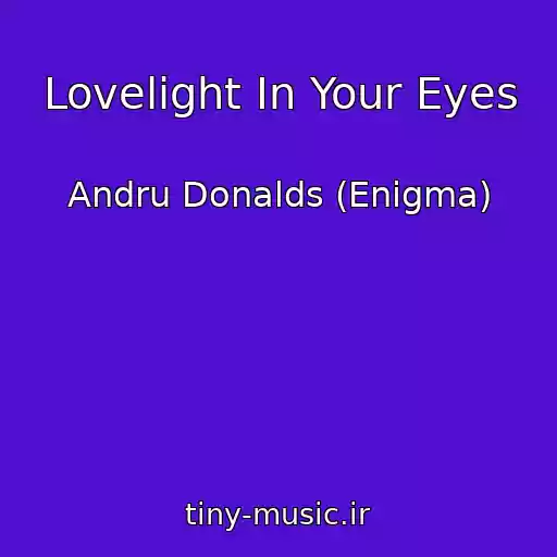 کاور آهنگ Lovelight In Your Eyes از Andru Donalds (Enigma)