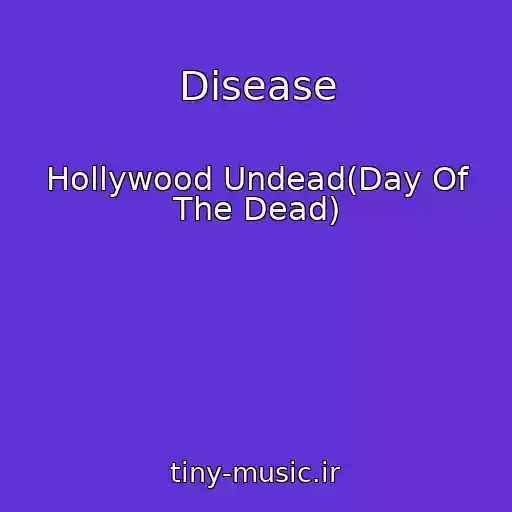 کاور آهنگ Disease از Hollywood Undead(Day Of The Dead)