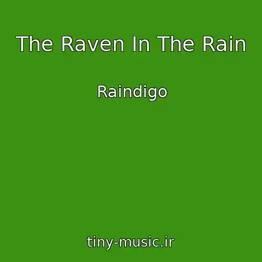 کاور آهنگ The Raven In The Rain از Raindigo