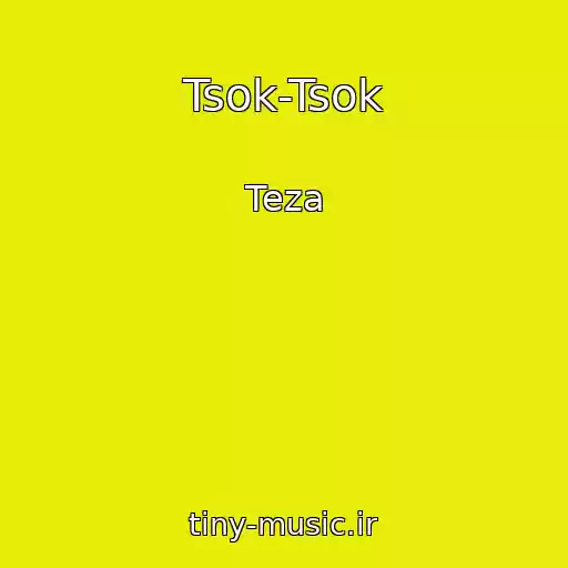 کاور آهنگ Tsok-Tsok از Teza