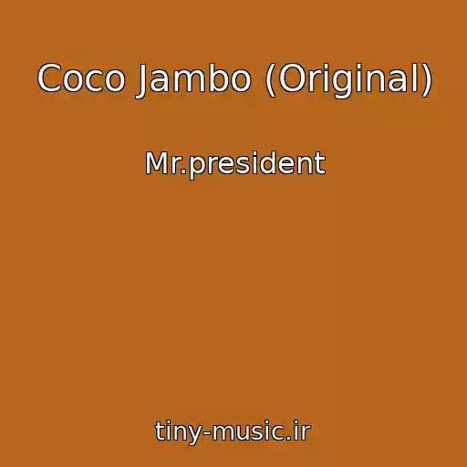 کاور آهنگ Coco Jambo (Original) از Mr.president