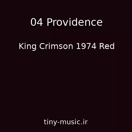 کاور آهنگ 04 Providence از King Crimson 1974 Red