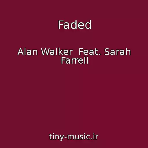 کاور آهنگ Faded از Alan Walker  Feat. Sarah Farrell
