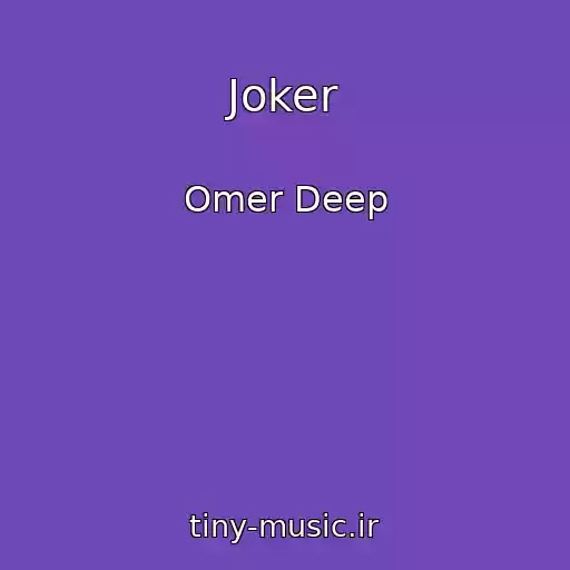 کاور آهنگ Joker از Omer Deep