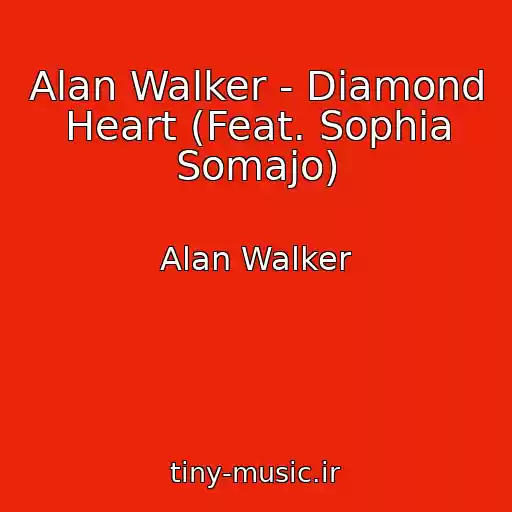 کاور آهنگ Alan Walker - Diamond Heart (Feat. Sophia Somajo) از Alan Walker