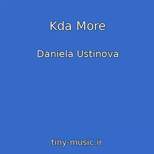 کاور آهنگ Kda More از Daniela Ustinova