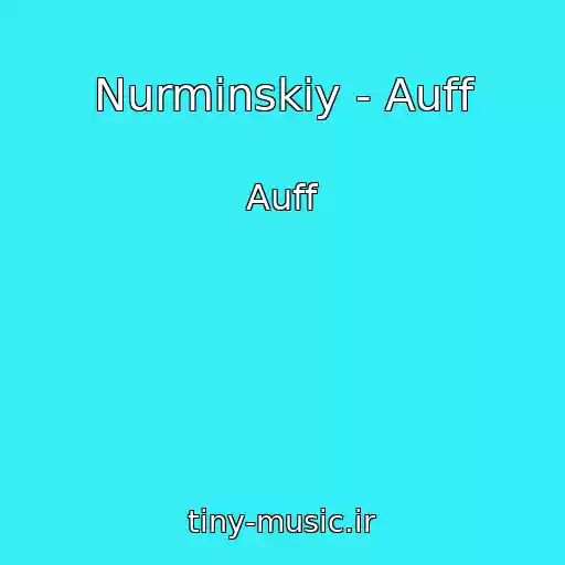 کاور آهنگ Nurminskiy - Auff از Auff