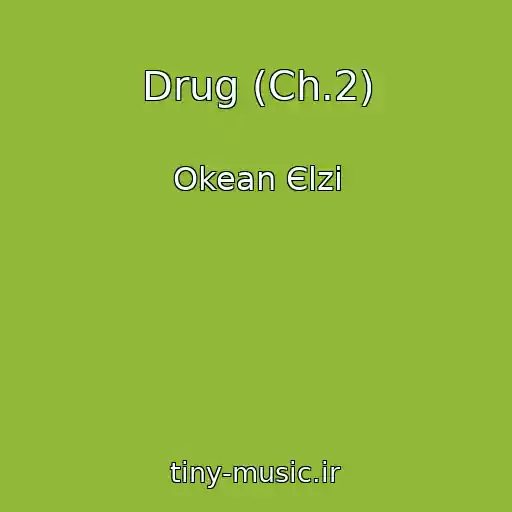 کاور آهنگ Drug (Ch.2) از Okean Єlzi