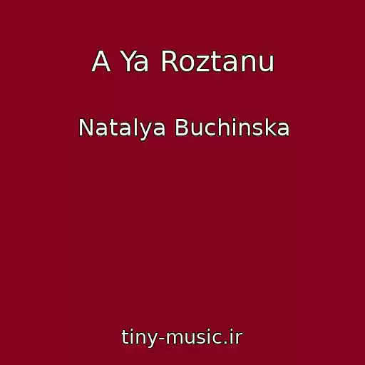 کاور آهنگ A Ya Roztanu از Natalya Buchinska