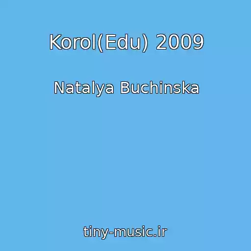 کاور آهنگ Korol(Edu) 2009 از Natalya Buchinska