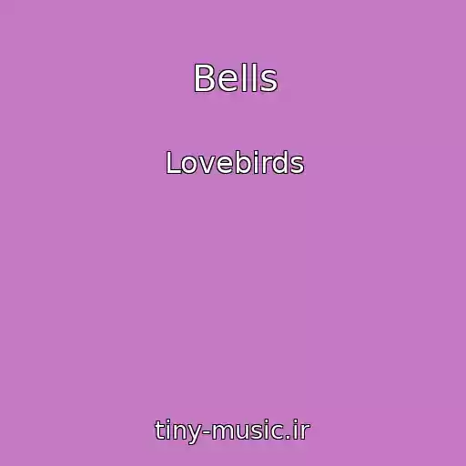 کاور آهنگ Bells از Lovebirds